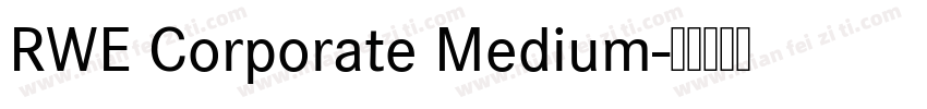 RWE Corporate Medium字体转换